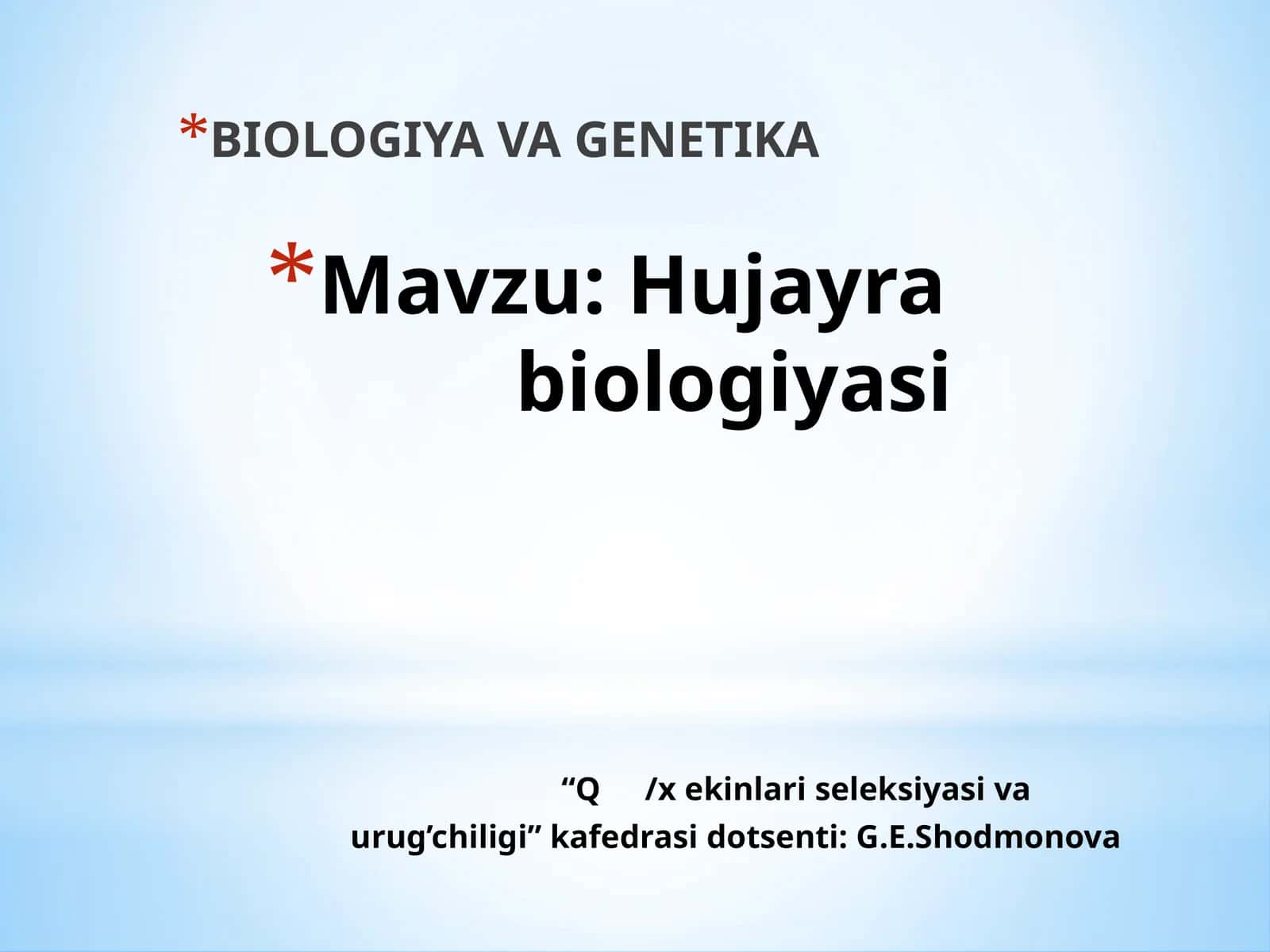 ҲУЖАЙРАБИОЛОГИЯСИ 1