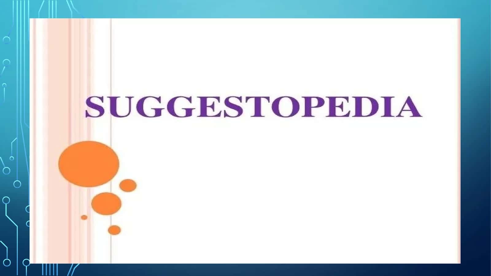 WHAT IS SUGGESTOPEDIA 1