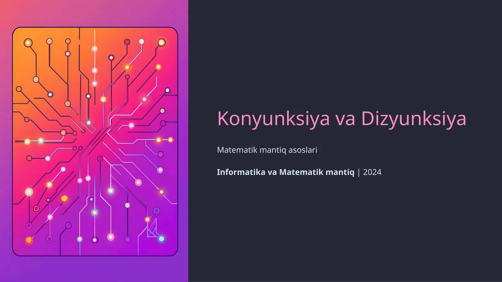 Konyunksiya va Dizyunksiya 1