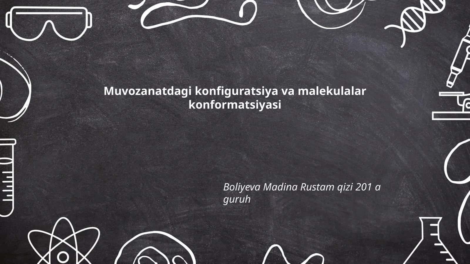Molekulalar konfiguratsiyasi 1