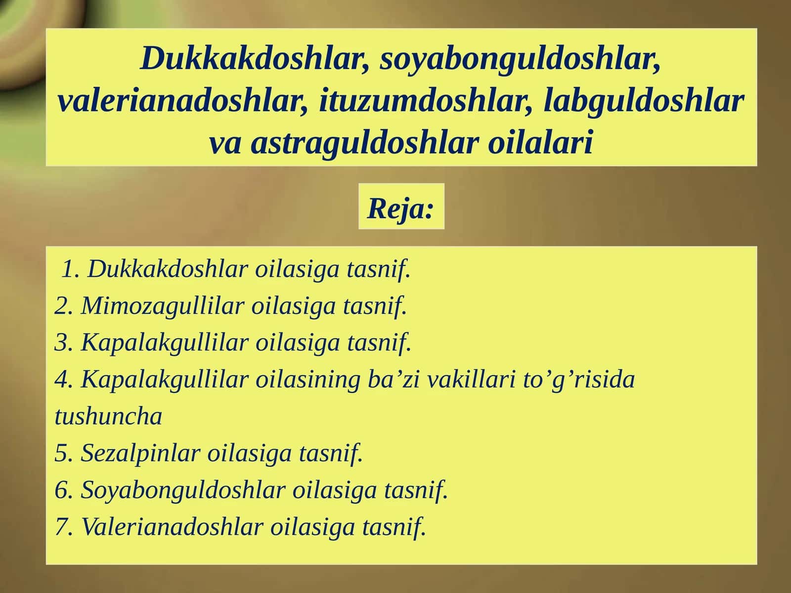 Dukkakdoshlar, Soyabonguldoshlar, Valerianadoshlar 1