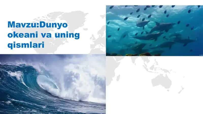 Dunyo okeanlari va uning qismlari 1