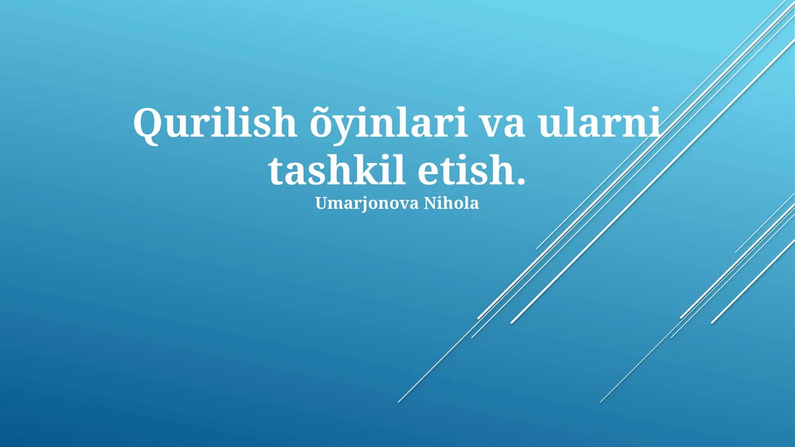 Qurilish õyinlari va ularni tashkil etish 1