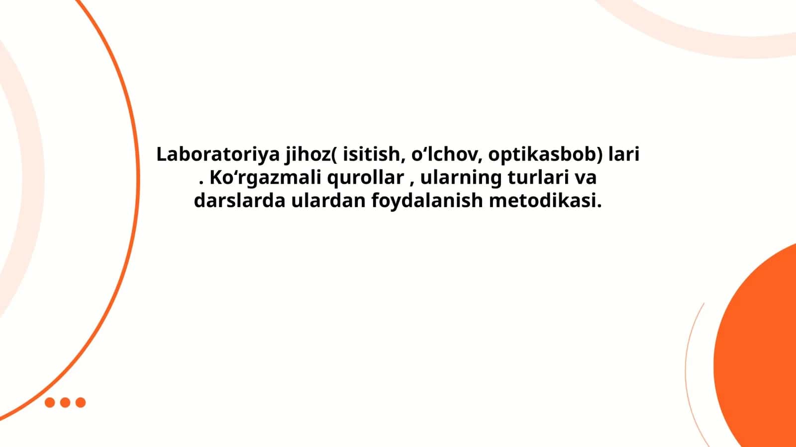Laboratoriya jihoz( isitish, o‘lchov, optikasbob) lari 1
