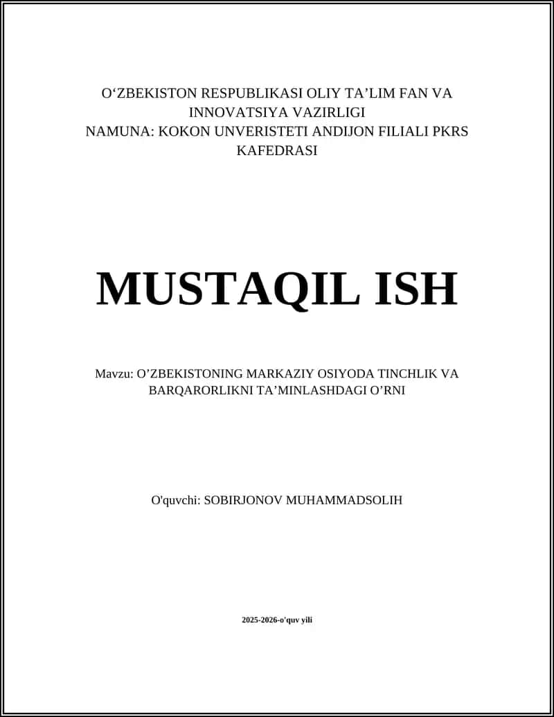 O’ZBEKISTONING MARKAZIY OSIYODA TINCHLIK VA BARQARORLIKNI TA’MINLASHDAGI O’RNI 1