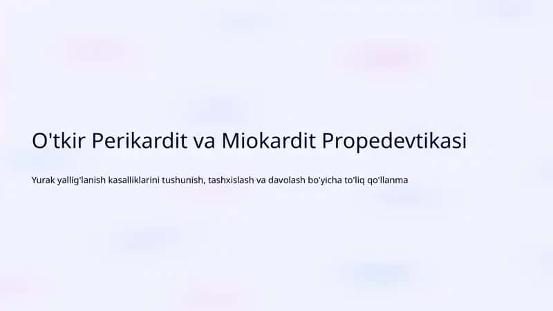 O'tkir Perikardit va Miokardit Propedevtikasi 1