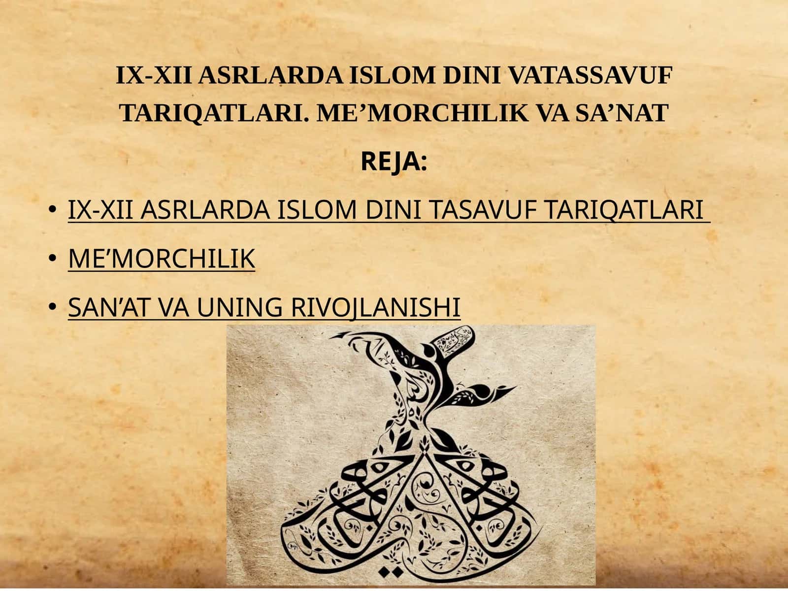 IX-XII asrlarda islom dini tasavvuf tariqatlari. Me’morchilik va sa’nat 1