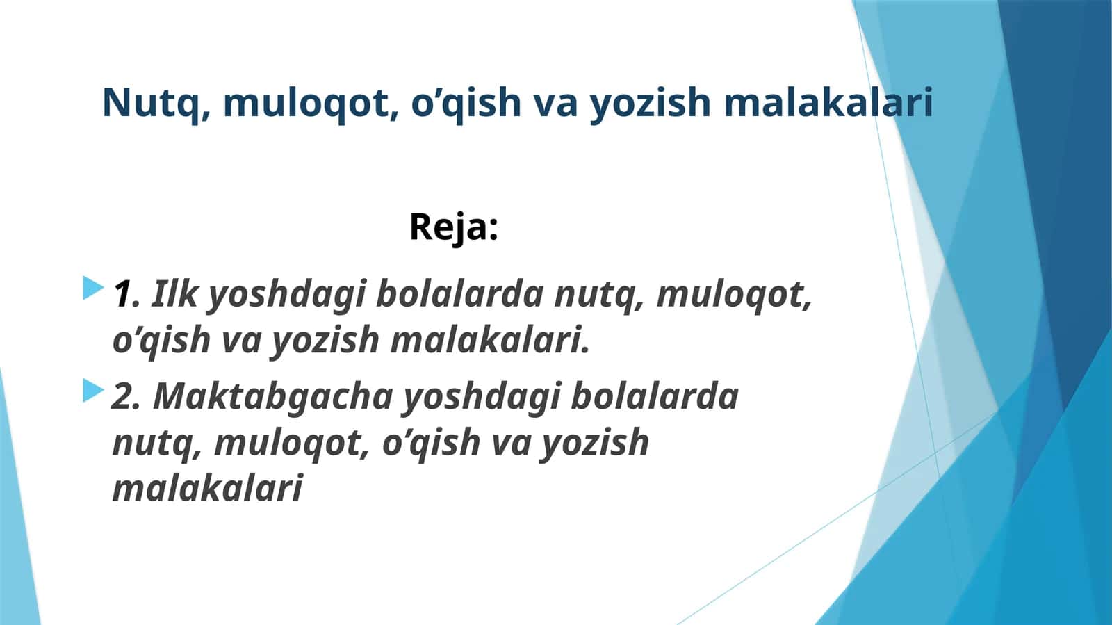 Nutq, muloqot, o’qish va yozish malakalari 1