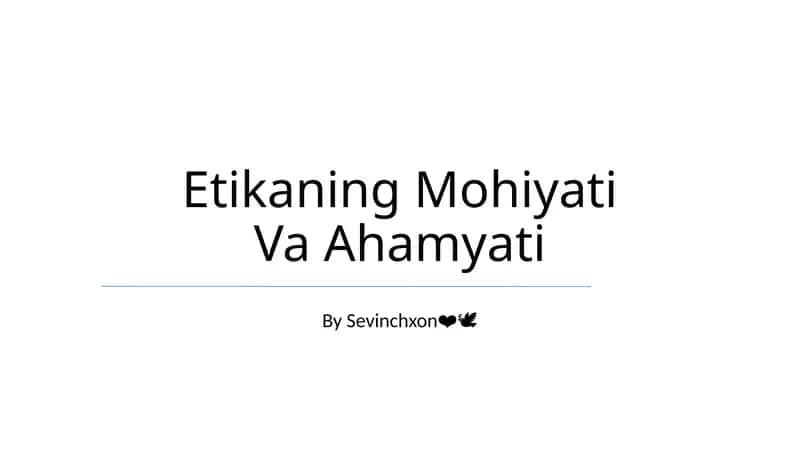 Etikaning Mohiyati Va Ahamyati 1