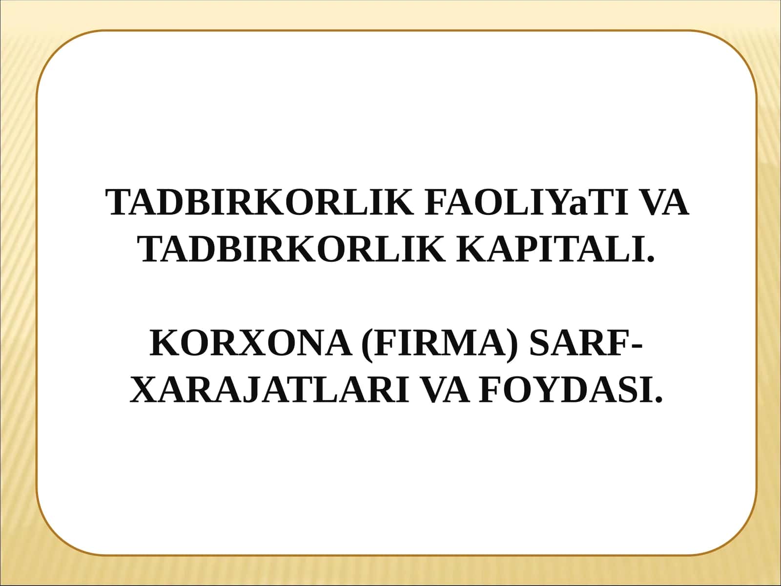 Tadbirkorlik Faoliyati va Tadbirkorlik Kapitali 1