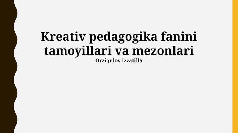 Kreativ pedagogika fanini tamoyillari va mezonlari 1
