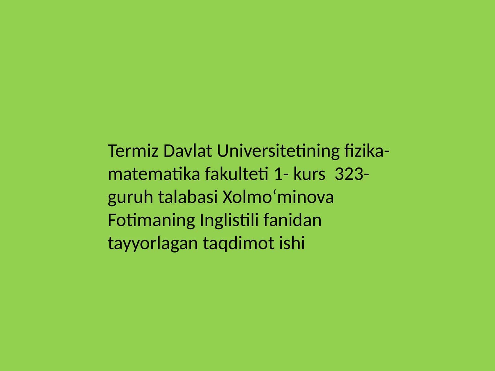 Inglistili fanidan tayyorlagan taqdimot ishi 1