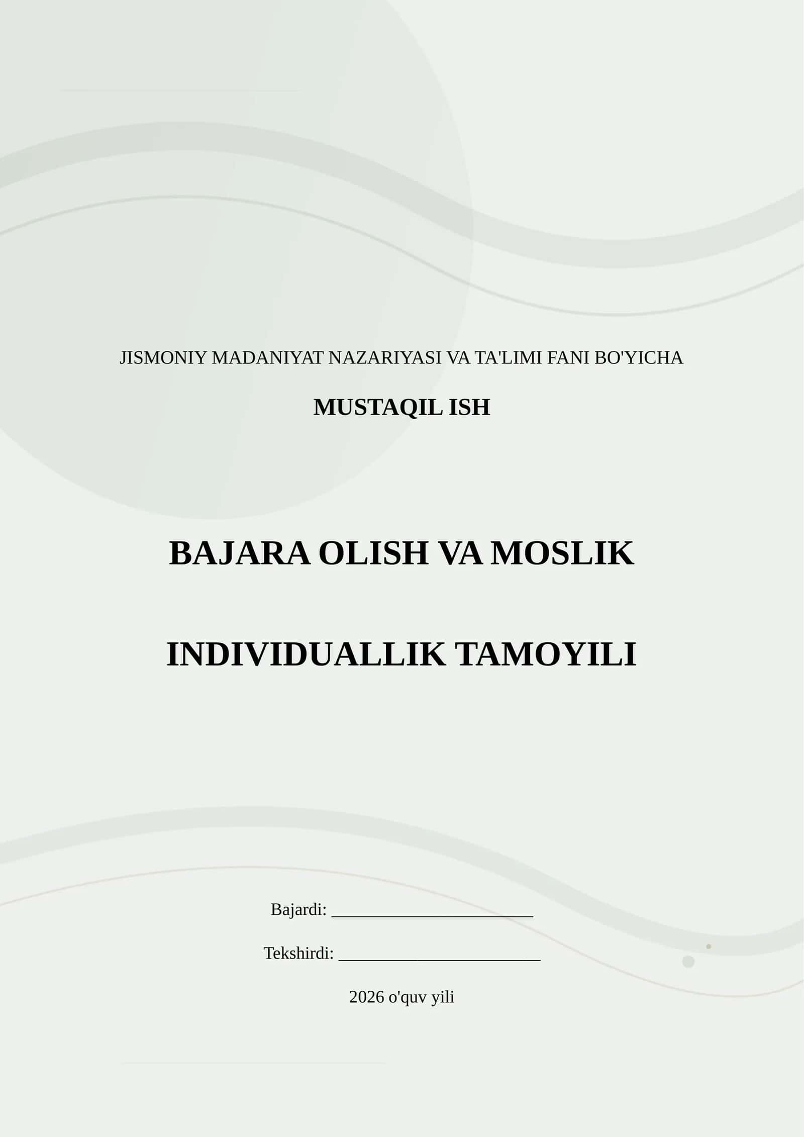 JISMONIY MADANIYAT NAZARIYASI VA TA'LIMI FANI BO'YICHA MUSTAQIL ISH 1