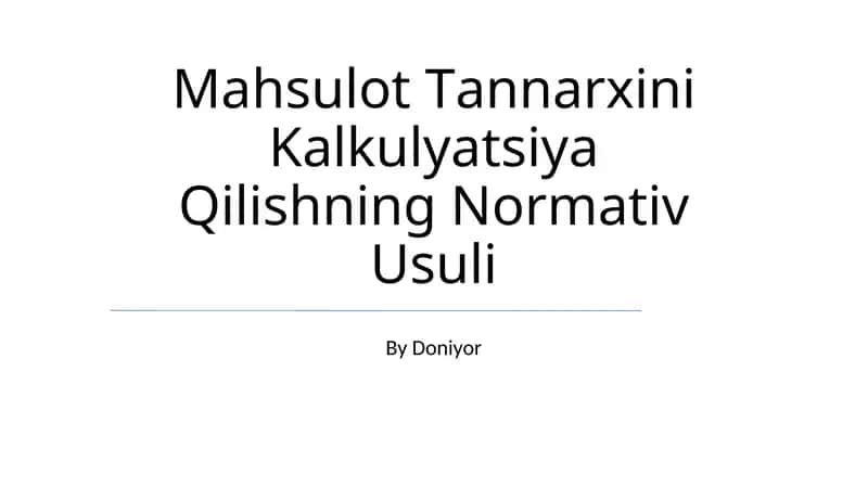Mаhsulоt Tаnnаrхini Kаlkulyatsiya Qilishning Nоrmаtiv Usuli 1