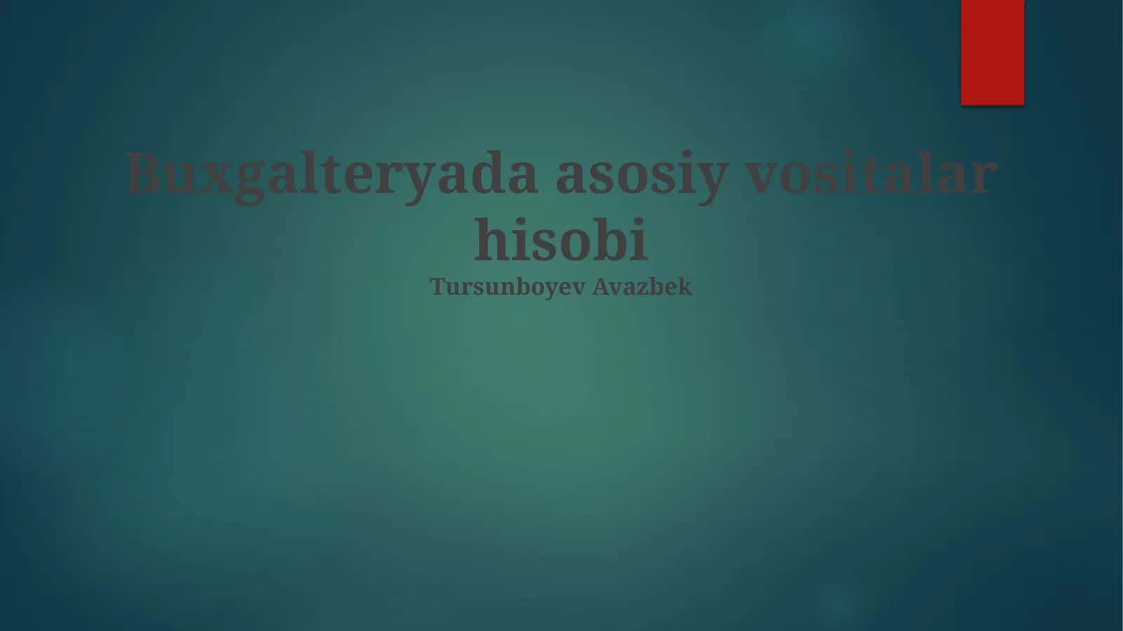 Asosiy Vositalar Hisobi 1