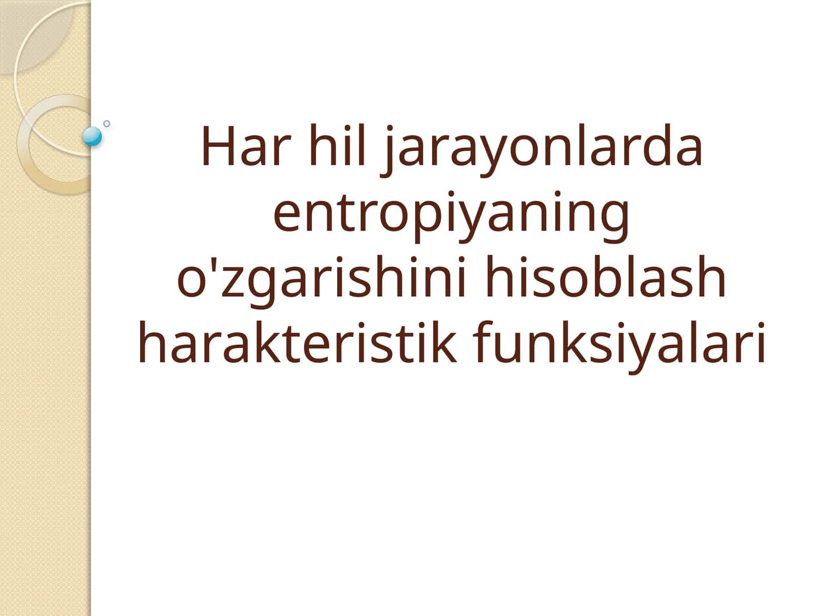 Har hiljarayonlarda entropiyaning o'zgarishini hisoblash 1