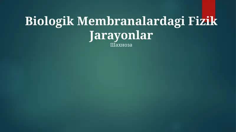 Biologik Membranalardagi Fizik Jarayonlar 1