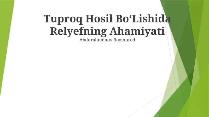 Tuproq Hosil BoʻLishida Relyefning Ahamiyati 1