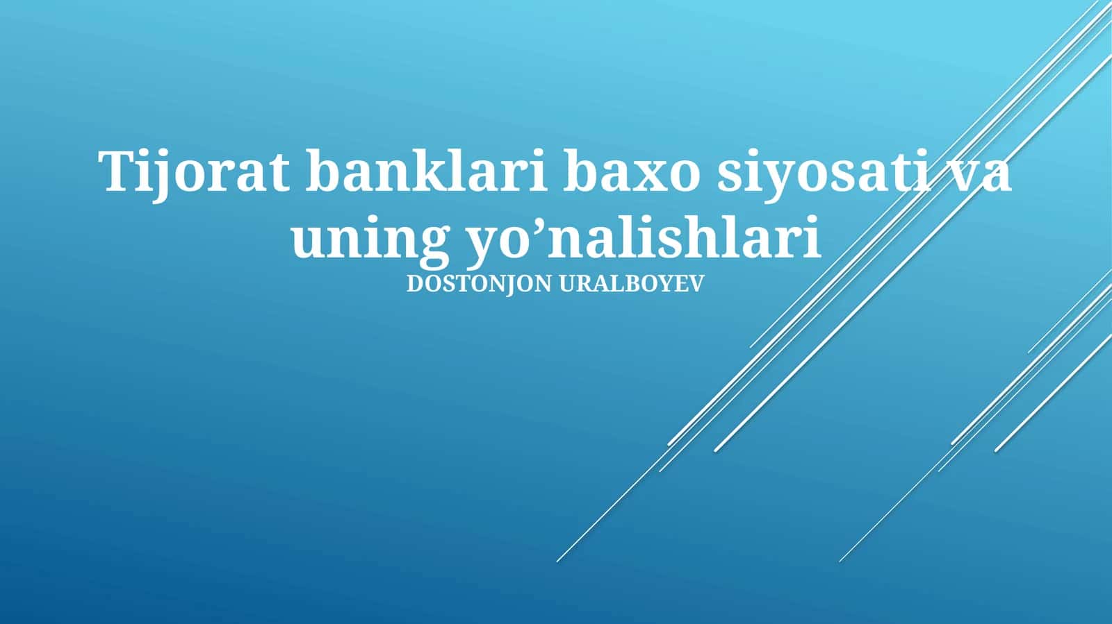 Tijorat banklari baxo siyosati va uning yo’nalishlari 1