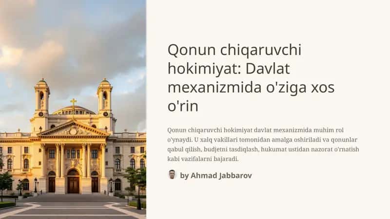 Qonun chiqaruvchi hokimiyat: Davlat mexanizmida o'ziga xos o'rin 1