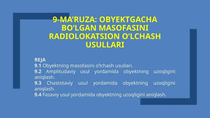 OBYEKTGACHA BO‘LGANMASOFASINIRADIOLOKATSIONO‘LCHASH USULLARI 1
