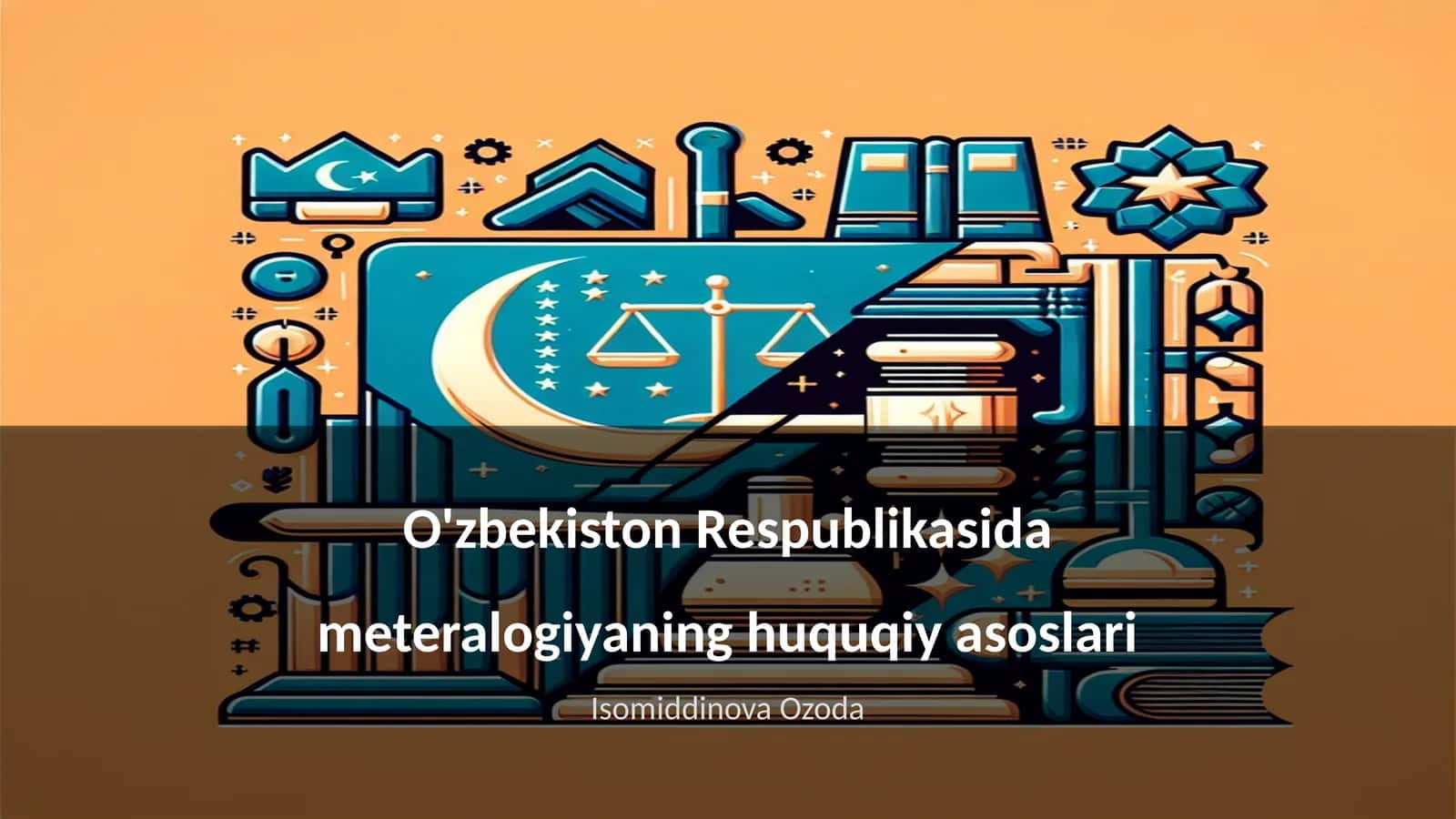 O'zbekiston Respublikasida meteralogiyaning huquqiy asoslari 1