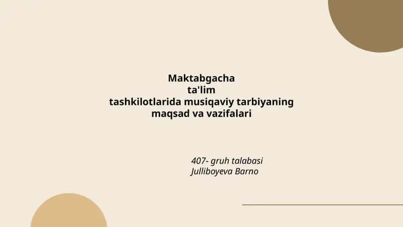 Maktabgacha ta'limda musiqaviy tarbiyaning maqsad va vazifalari 1