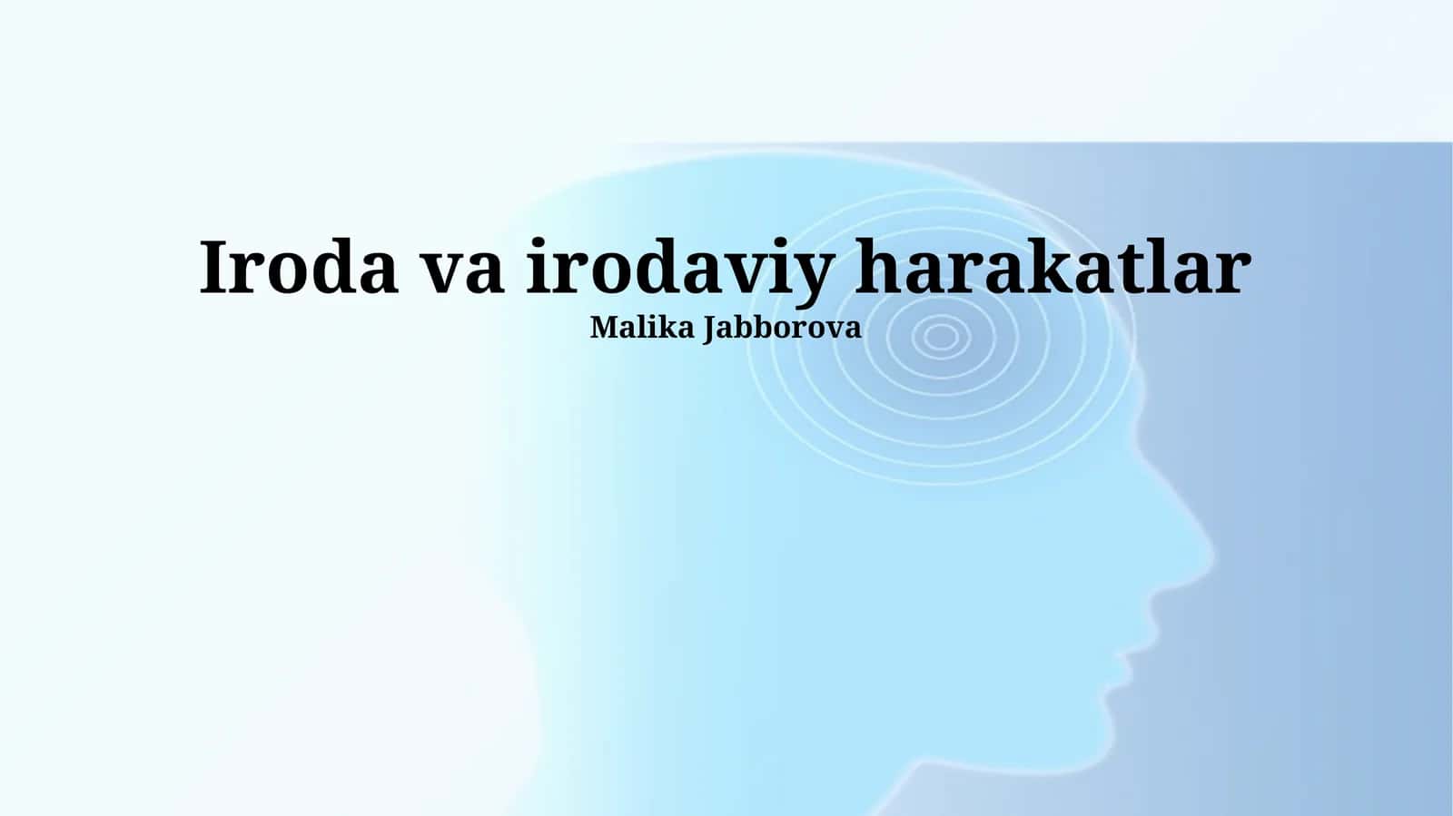 Iroda va irodaviy harakatlar 1