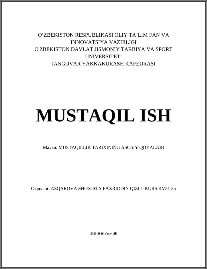 MUSTAQILLIK TARIXINING ASOSIY QOYALARI 1