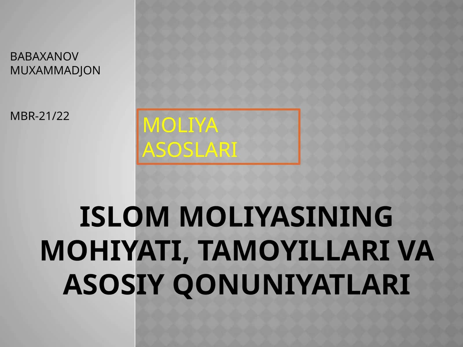 Islom moliyasining mohiyati, tamoyillari va asosiy qonuniyatlari 1