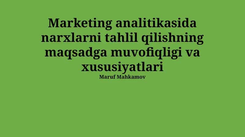 Narxlarni Tahlil Qilishning Maqsadga Muvofiqligi 1