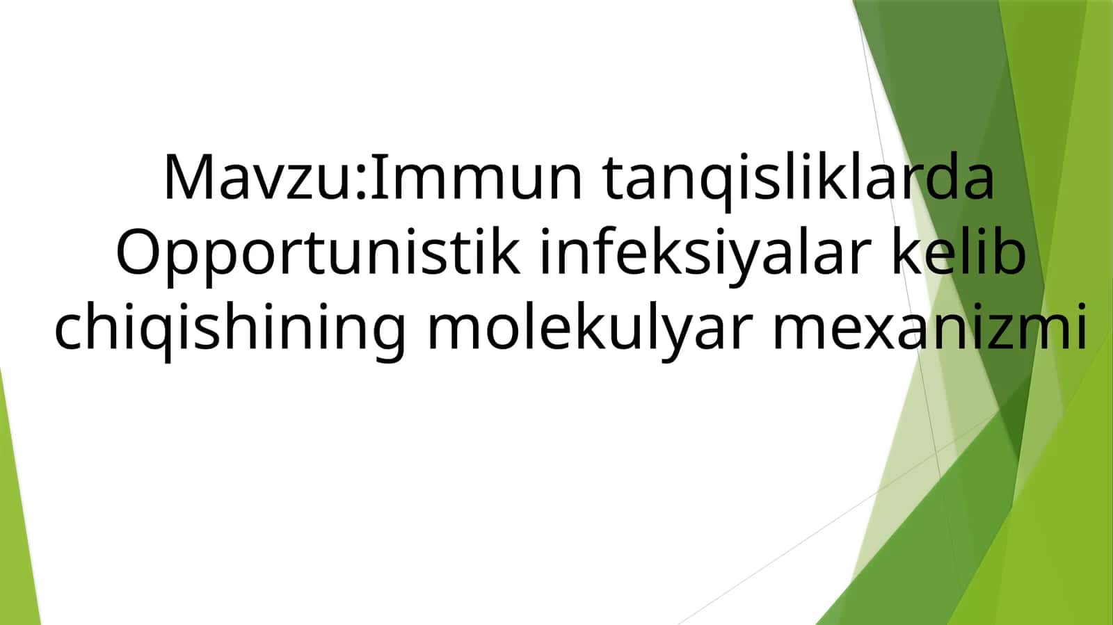 immun tanqislikda opportunistik infeksiyalar kelib chiqishining molekulyar mexanizmi 1