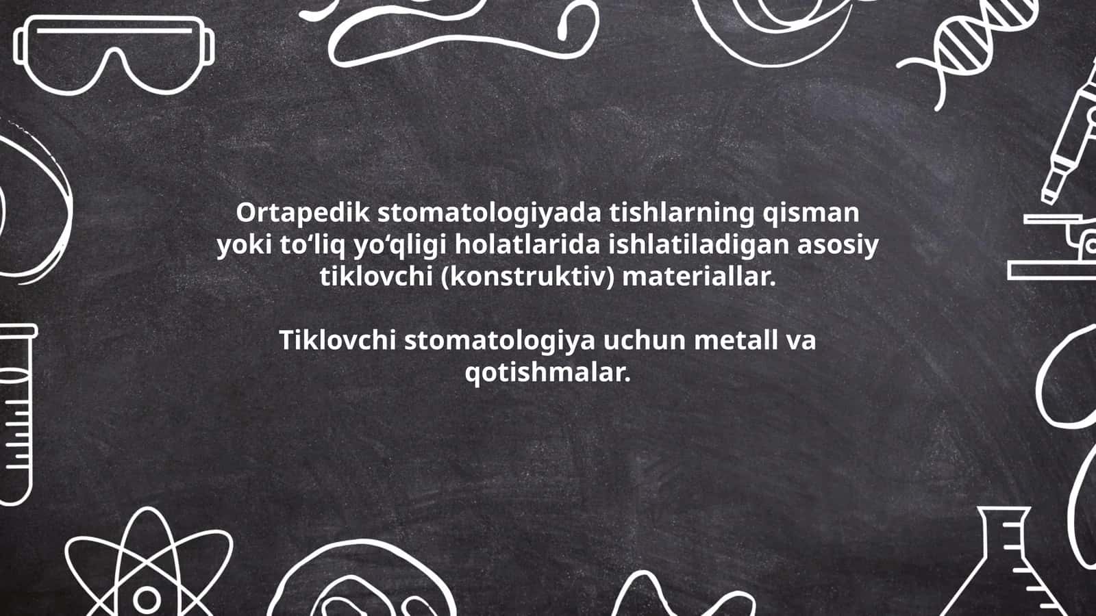 Ortapedik stomatologiyada tishlarning qisman yoki to‘liq yo‘qligi holatlarida ishlatiladigan asosiy tiklovchi (konstruktiv) materiallar.Tiklovchi stomatologiya uchun metall va qotishmalar 1
