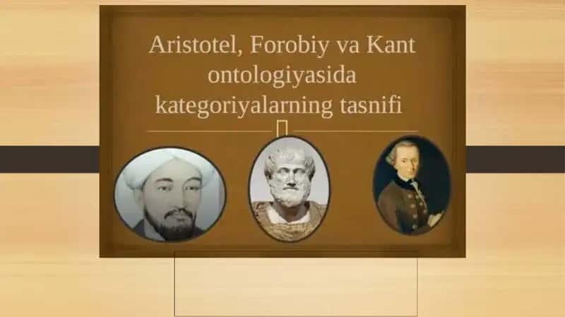Taqdimot  Mavzu: Aristotel Farobiy va Kant ontologiyasida kategoriyalarning tasnifi 1