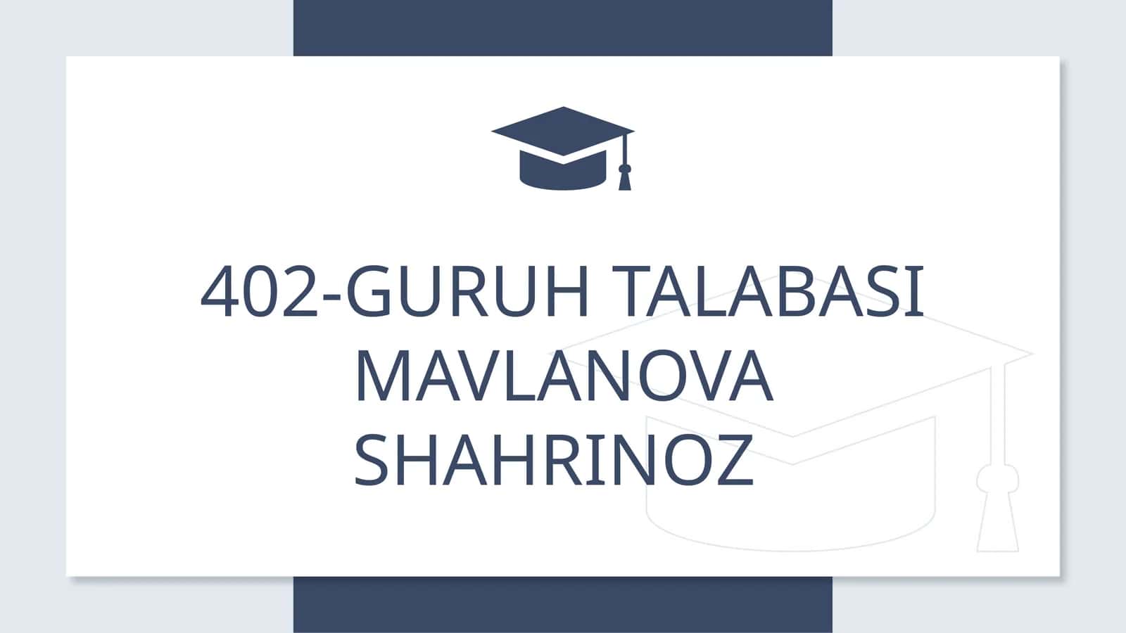 402-guruhtalabasi MavlanovaShahrinoz 1