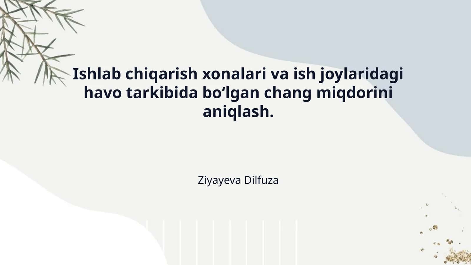Ishlab chiqarish xonalari va ish joylaridagi havo tarkibida bo‘lgan chang miqdorini aniqlash. 1