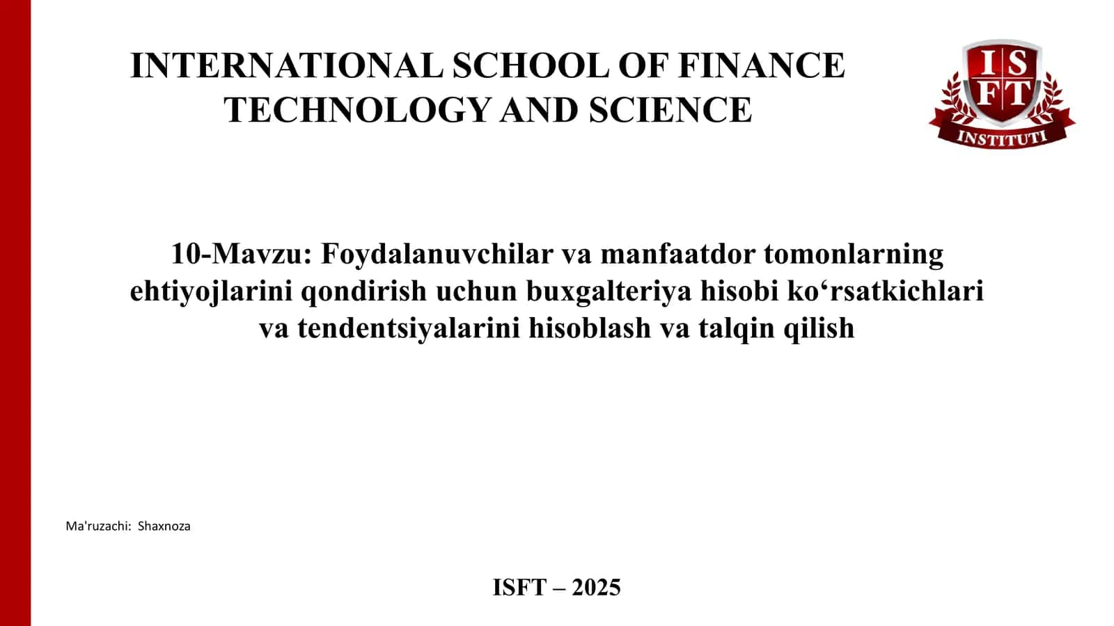 Foydalanuvchilar va manfaatdor tomonlarning ehtiyojlarini qondirish uchun buxgalteriya hisobi ko‘rsatkichlari va tendentsiyalarini hisoblash va talqin qilish 1