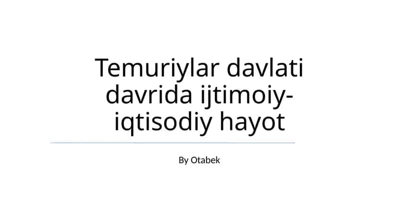 Temuriylar davlati davrida ijtimoiy-iqtisodiy hayot 1