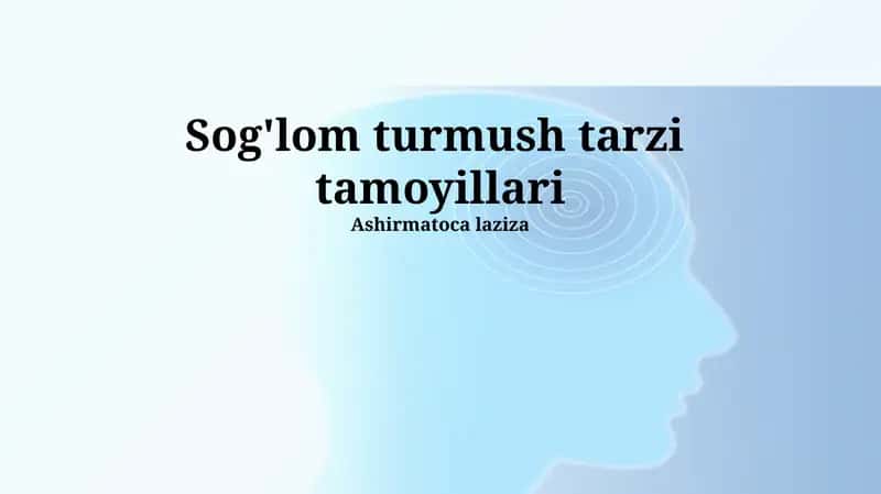 Sog'lom turmush tarzi tamoyillari 1