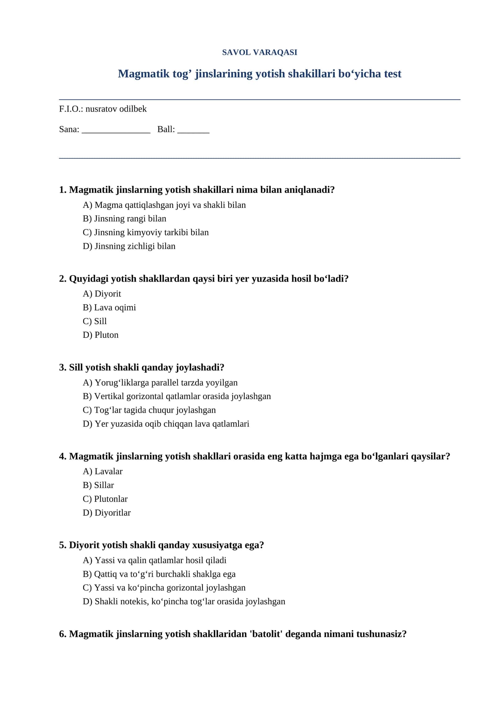 Magmatik tog’ jinslarining yotish shakillari bo‘yicha test 1