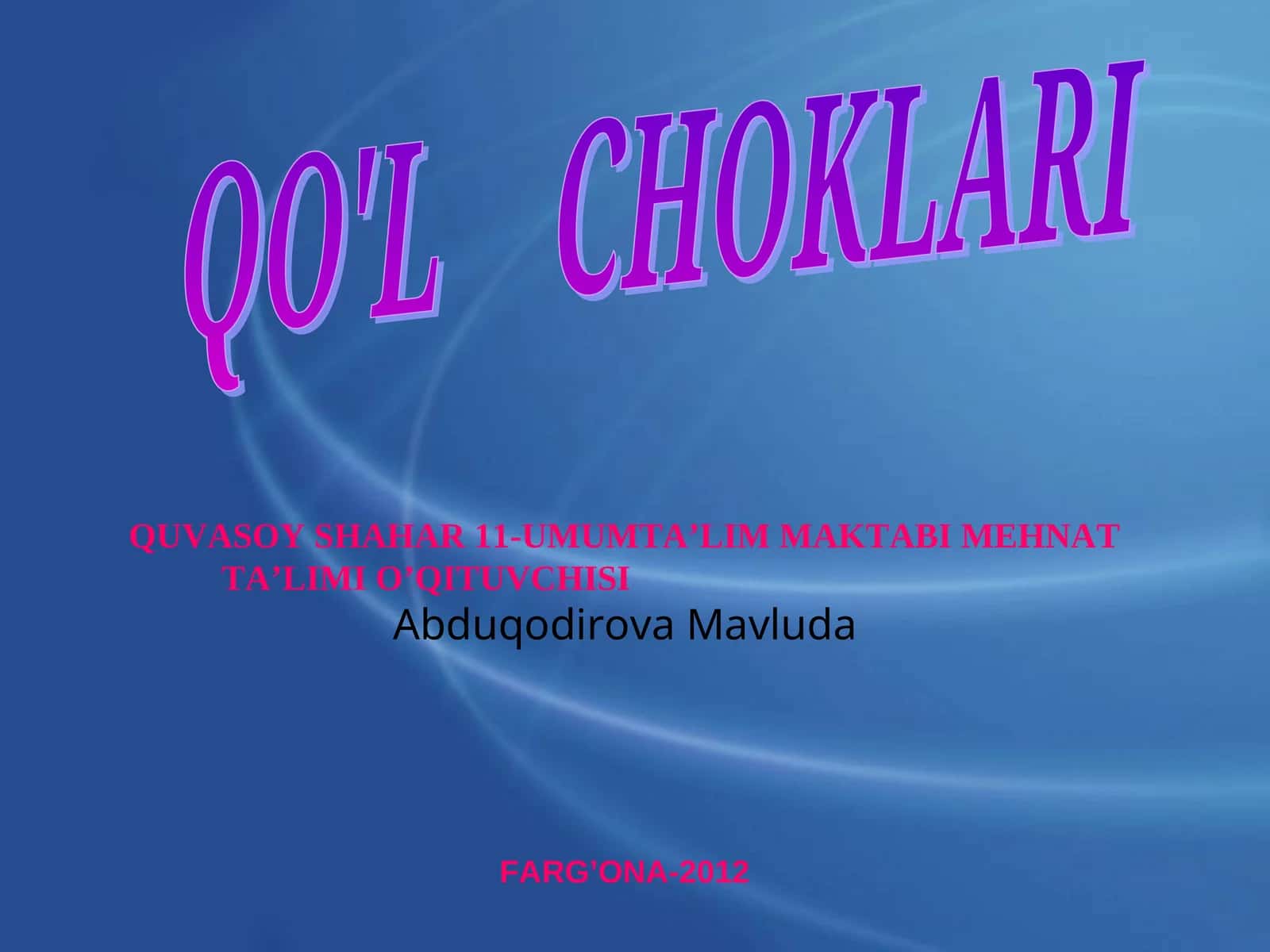 QO'L CHOKLARI 1