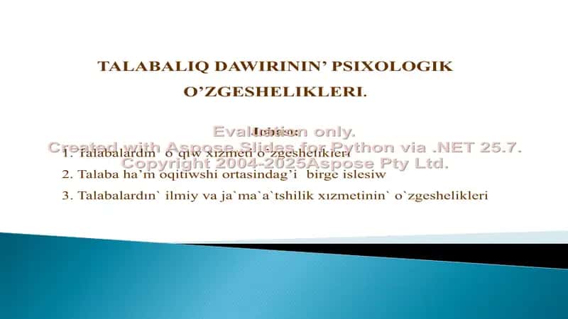 Talabaliq dawirinin’ psixologik o’zgeshelikleri 1