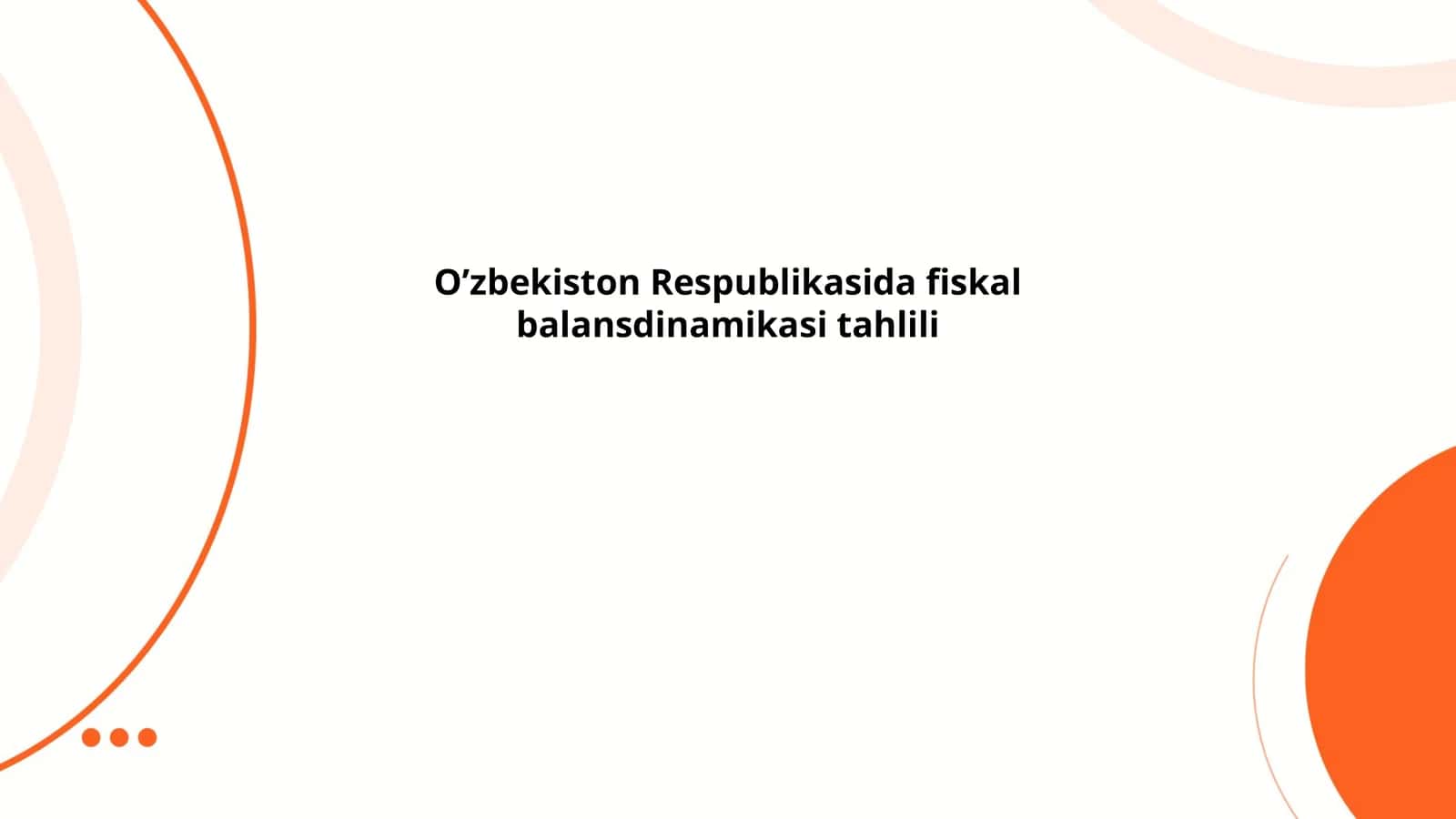 O’zbekiston Respublikasida fiskal balansdinamikasi tahlili 1