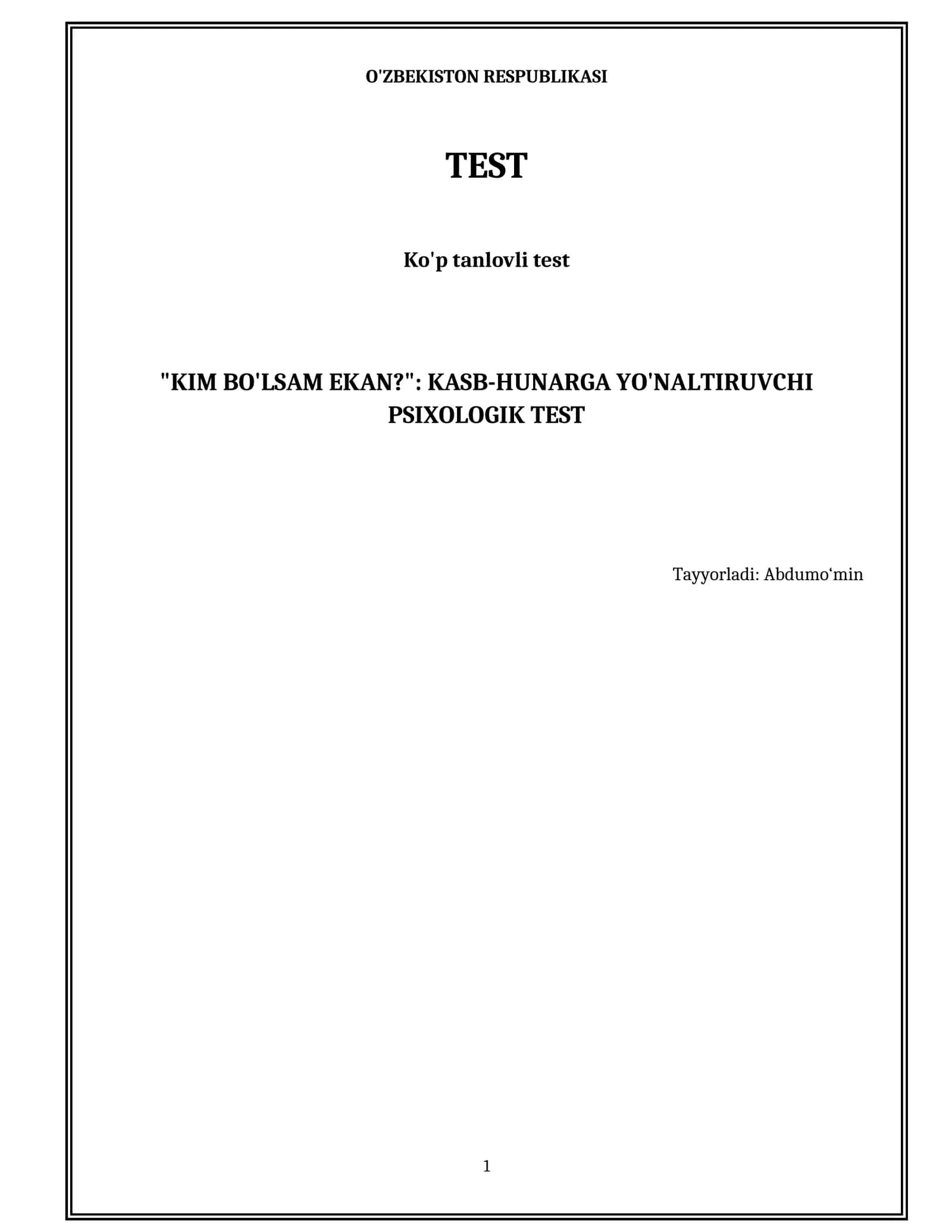 "KIM BO'LSAM EKAN?": KASB-HUNARGA YO'NALTIRUVCHI PSIXOLOGIK TEST 1