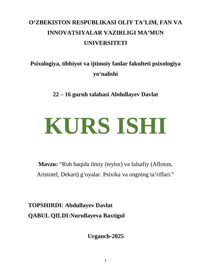 Ruh haqida ilmiy (teylor) va falsafiy (Aflotun, Aristotel, Dekart) g‘oyalar. Psixika va ongning ta’riflari. 1