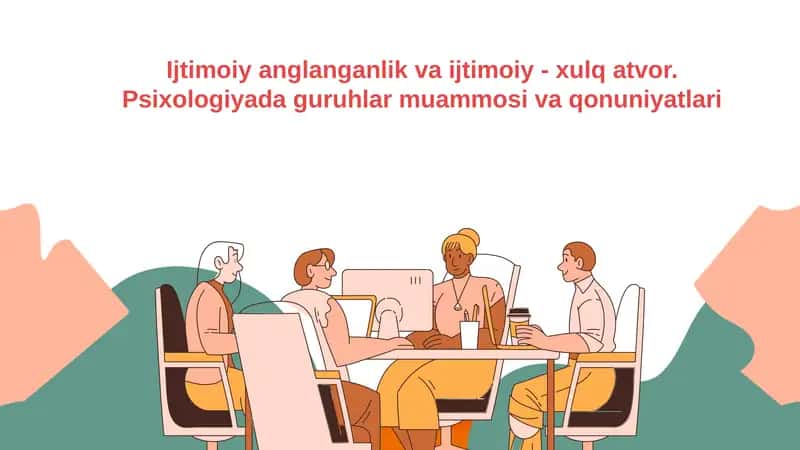 Ijtimoiy anglanganlik va ijtimoiy - xulq atvor. Psixologiyada guruhlar muammosi va qonuniyatlari 1
