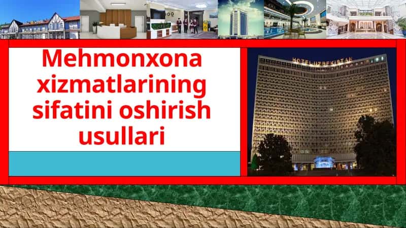 Mehmonxona xizmatlarining sifatini oshirish usullari 1