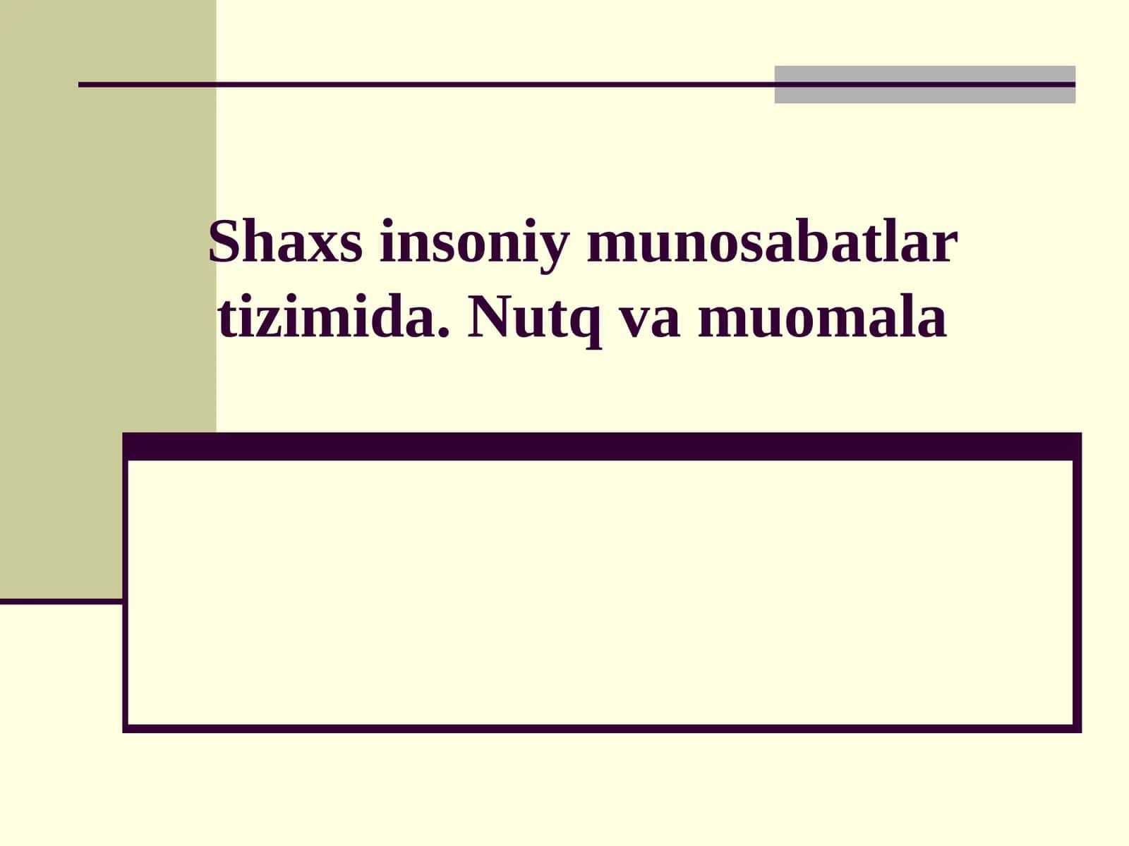 Insoniy munosabatlar psixologiyasi 1