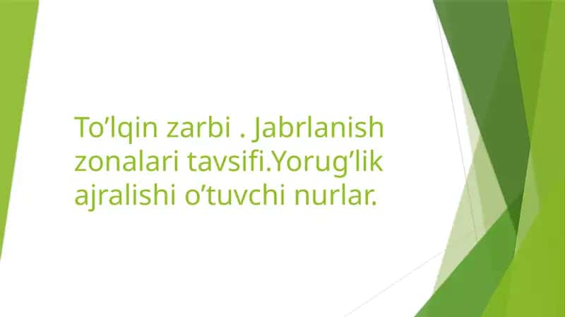 To’lqin zarbi . Jabrlanish zonalari tavsifi.Yorug’lik ajralishi o’tuvchi nurlar. 1