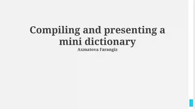 Mini-Dictionary Compilation